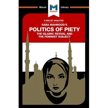 The Politics of Piety: The Islamic Revival and the Feminist Subject