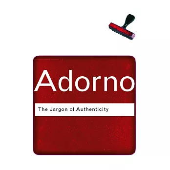 The Jargon of Authenticity