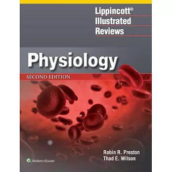 Lippincott(r) Illustrated Reviews: Physiology