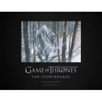 Game of Thrones: The Storyboards, the Official Archive from Season 1 to Season 7