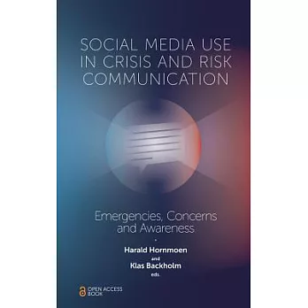 Social Media Use in Crisis and Risk Communication: Emergencies, Concerns and Awareness