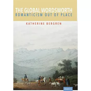 The Global Wordsworth: Romanticism Out of Place