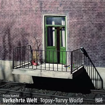 Frank Kunert: Topsy-turvy World