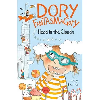 Dory fantasmagory 4 : Heading in the clouds
