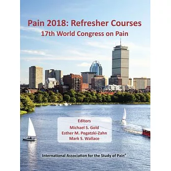 Pain 2018: Refresher Courses: 17th World Congress on Pain