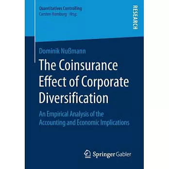 The Coinsurance Effect of Corporate Diversification: An Empirical Analysis of the Accounting and Economic Implications