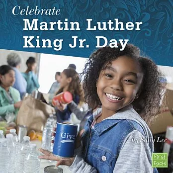Celebrate Martin Luther King Jr. Day /