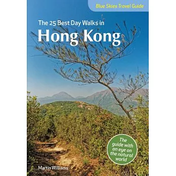 Blue Skies the 25 Best Day Walks in Hong Kong