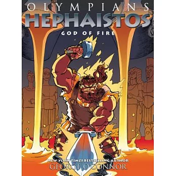 Olympians 11 : Hephaistos  : god of fire
