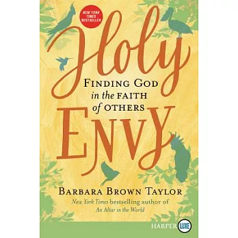 Holy Envy: Finding God in the Faith of Others