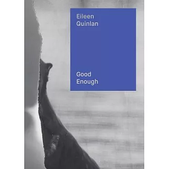 Eileen Quinlan: Good Enough