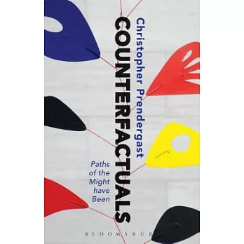 Counterfactuals: Paths of the Might Have Been