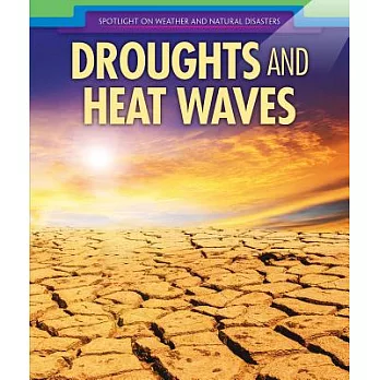 Droughts and heat waves /