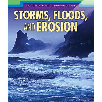 Storms, floods, and erosion /