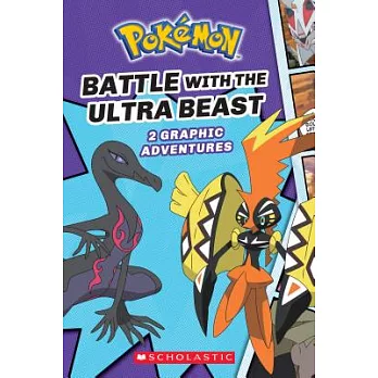 Battle with the ultra beast : 2 graphic adventures /