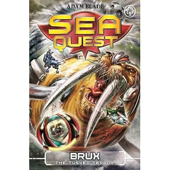 Sea Quest: Brux the Tusked Terror: Book 18