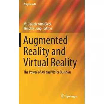 Augmented Reality and Virtual Reality: The Power of AR and VR for Business