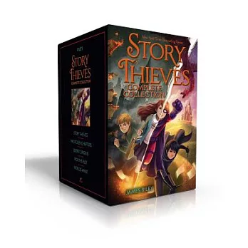 Story Thieves Complete Collection: Story Thieves; The Stolen Chapters; Secret Origins; Pick the Plot; Worlds Apart