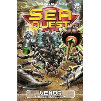 Sea Quest: Venor the Sea Scorpion: Book 19