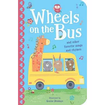 The Wheels on the Bus: And Other Favorite Songs and Rhymes