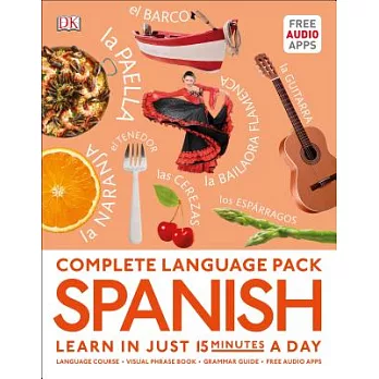 Complete Language Pack Spanish: Spanish Easy Grammar / Spanish Visual Phrase Book / 15-minute Spanish: Includes Free Apps