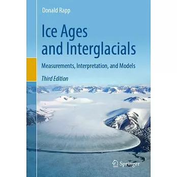 Ice Ages and Interglacials: Measurements, Interpretation, and Models