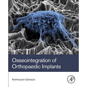 Osseointegration of Orthopaedic Implants