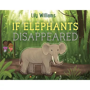 If elephants disappeared