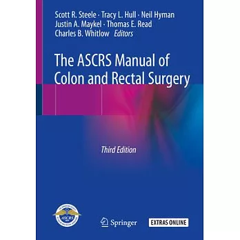 The ASCRS Manual of Colon and Rectal Surgery