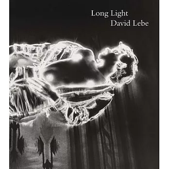 Long Light: Photographs by David Lebe