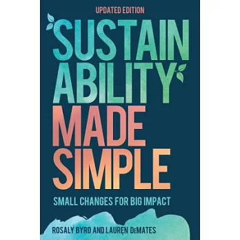 Sustainability Made Simple: Small Changes for Big Impact