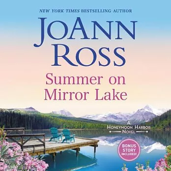 Summer on Mirror Lake: Includes Bonus Story Once upon a Wedding; Library Edition