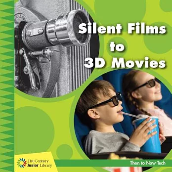 Silent films to 3D movies /