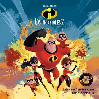 The Incredibles 2: La Novela/ the Novel, Library Edition