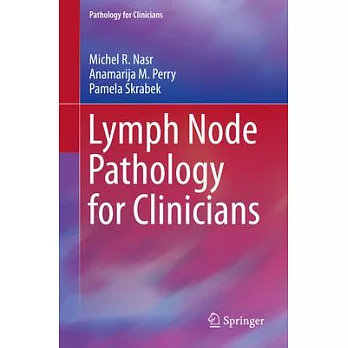 Lymph Node Pathology for Clinicians