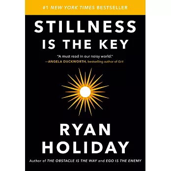 Stillness Is the Key