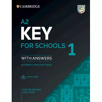 A2 Key for Schools 1 for the Revised 2020 Exam Student’s Book with Answers with Audio