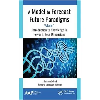 博客來-A Model to Forecast Future Paradigms: Volume 1: Introduction to ...