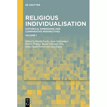 Religious Individualisation: Historical Dimensions and Comparative Perspectives