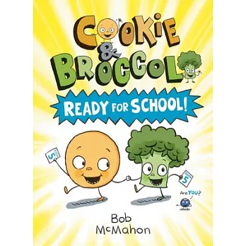 Cookie & Broccoli 1 : Ready for school!