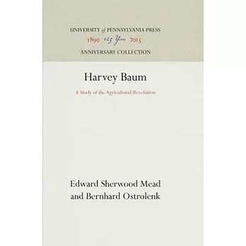 Harvey Baum: A Study of the Agricultural Revolution