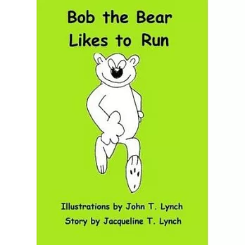 Bob the Bear Likes to Run