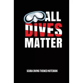 博客來-All Dives Matter Scuba Diving Themed Notebook: 6x9in 4 x 4 Graph ...