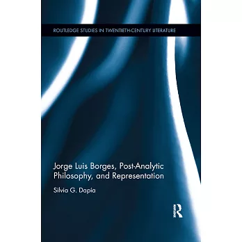 Jorge Luis Borges, Post-Analytic Philosophy, and Representation