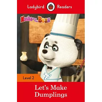 Masha and the Bear: Let’’s Make Dumplings - Ladybird Readers Level 2