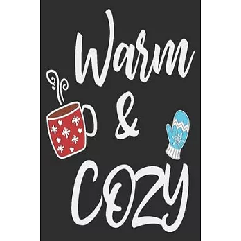 Warm & cozy: Beautiful Christmas Journal to write in Best Wishes happy Christmas images Notebook, Blank Journal Christmas decoratin