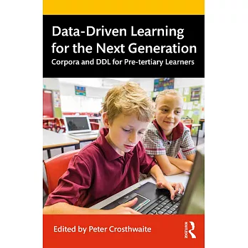 Data-Driven Learning for the Next Generation: Corpora and DDL for Pre-tertiary Learners