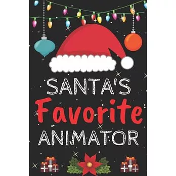 Santa’’s Favorite animator: A Super Amazing Christmas animator Journal Notebook.Christmas Gifts For animator . Lined 100 pages 6＂ X9＂ Handbook Or