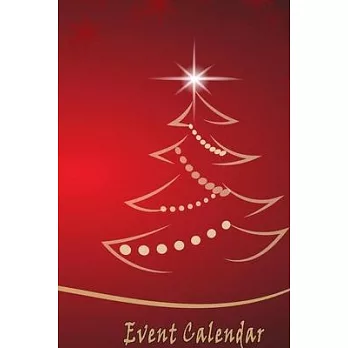 Event Calendar: Lovely Christmas Design, Best way to Track daily events and easily Tabbed monthly ( Special christmas Design Notebook