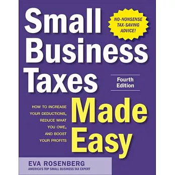 Small Business Taxes Made Easy, Fourth Edition